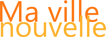 ma nouvelle ville